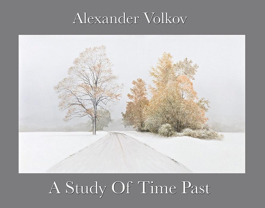The cover of an art book by Alexander Volkov called A Study of Time Passed, featuring a snowy landscape painting.