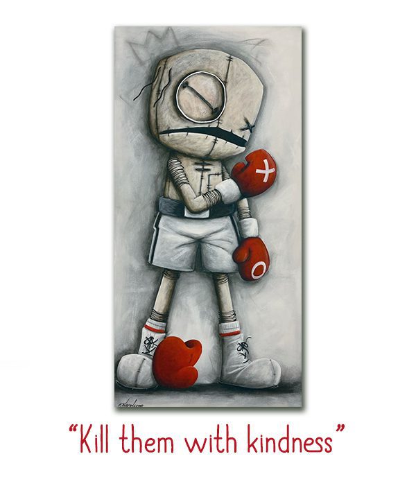 Kill Them With Kindness