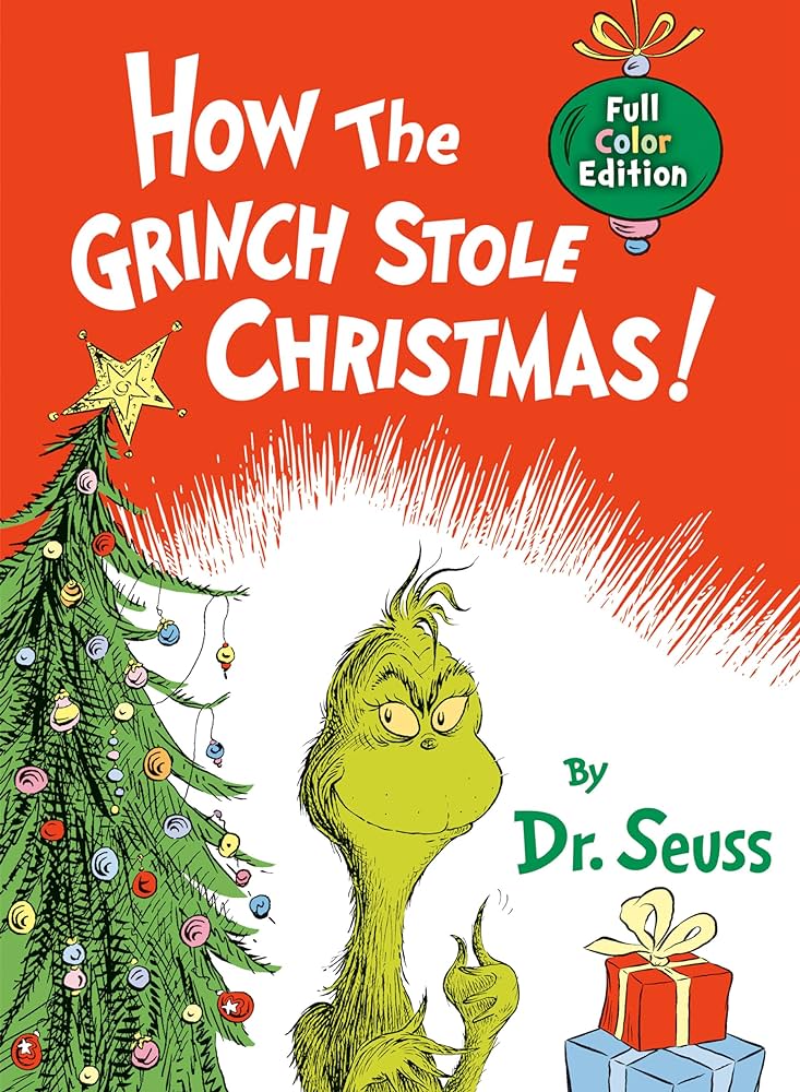 The book cover of How the Grinch Stole Christmas by Dr. Seuss shows the mischievous Grinch standing by a festive Christmas tree with presents, ready to cause mischief in Whoville. It features a red background with a green ornament reading Full Color Edition.