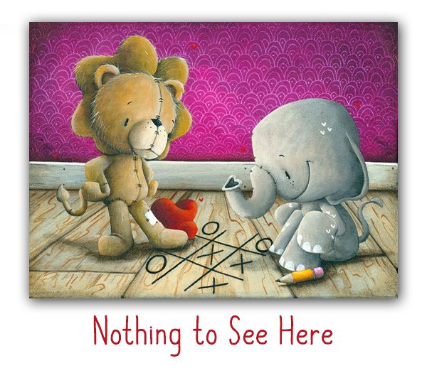 Nothing to See Here is a limited edition artwork by Fabio Napoleoni featuring a plush lion and elephant playing tic-tac-toe with a red heart on a wooden floor, paired with the caption: Nothing to See Here.