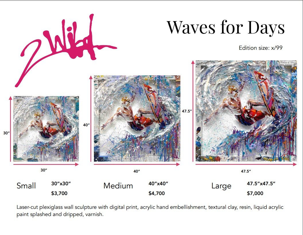 A brochure highlights three sizes of the limited edition Waves for Days painting: Small (30x30, $3,700), Medium (40x40, $4,700), and Large (47.5x47.5, $7,000). The artwork showcases vibrant abstract imagery with colorful surfer art accents.